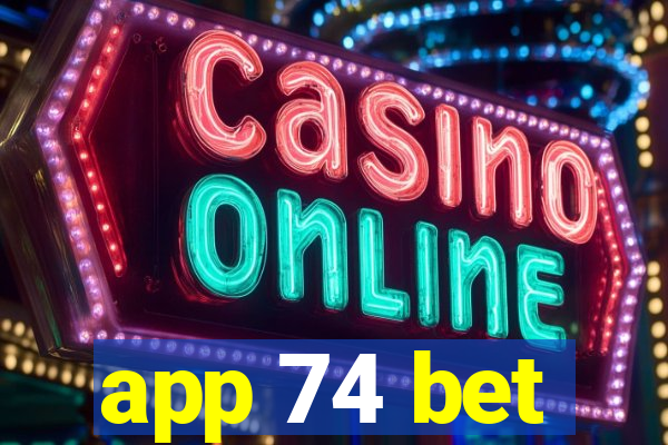 app 74 bet